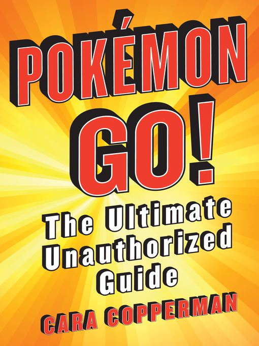 Title details for Pokemon GO! by Cara Copperman - Available